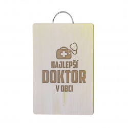 Najlepší doktor v obci - doska na krájanie