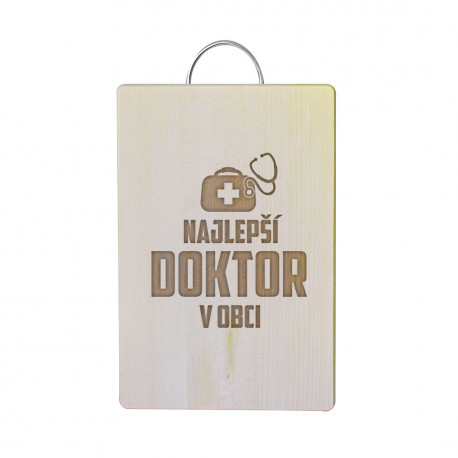 Najlepší doktor v obci - doska na krájanie
