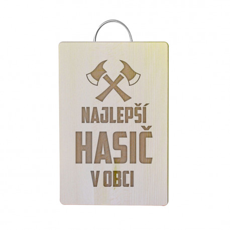 Najlepší hasič v obci - doska na krájanie