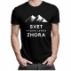 Svet vyzerá lepšie zhora - pánske tričko s potlačou