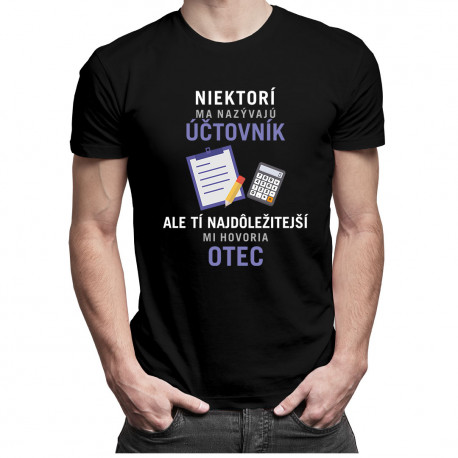 Niektorí ma nazývajú účtovník - pánske tričko s potlačou