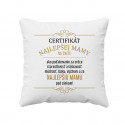 Certifikát najlepšej mamy na svete - vankúš s potlačou