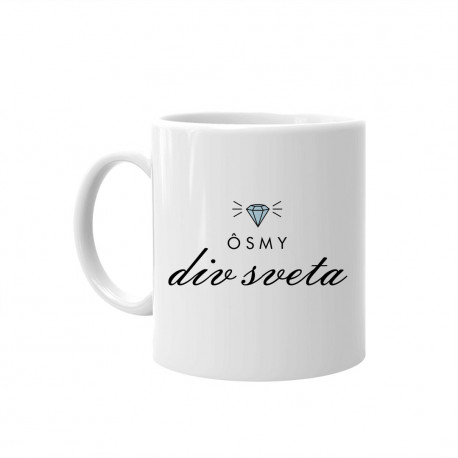 Ôsmy div sveta - keramický hrnček s potlačou
