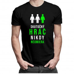 Skutočný hráč nikdy neumiera - Pánske tričko s potlačou