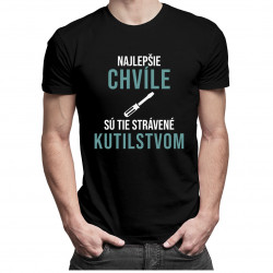 Najlepšie chvíle sú tie strávené kutilstvom - pánske tričko s potlačou