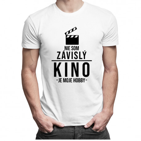Nie som závislý, kino je moje hobby - Pánske tričko s potlačou