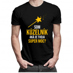 Som kúzelník, aká je tvoja super moc? - pánske tričko s potlačou