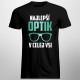 Najlepší optik v celej vsi - pánske tričko s potlačou