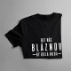 Bez nás bláznov by bola nuda - Pánske tričko s potlačou