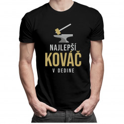 Najlepší kováč v dedine - pánske tričko s potlačou
