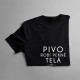 Pivo robí pekné telá v2 - pánske tričko s potlačou