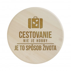 Cestovanie nie je hobby, je to spôsob života - servírovacia otočná doska