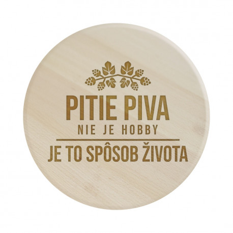 Pitie piva nie je hobby, je to spôsob života - servírovacia otočná doska