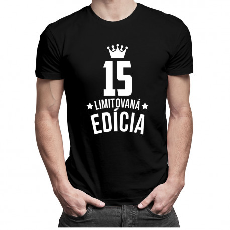 15 rokov Limitovaná edícia - pánske tričko s potlačou - darček k narodeninám