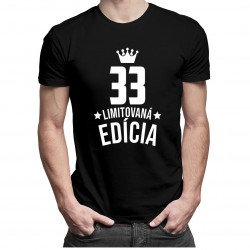 33 rokov Limitovaná edícia - pánske tričko s potlačou - darček k narodeninám