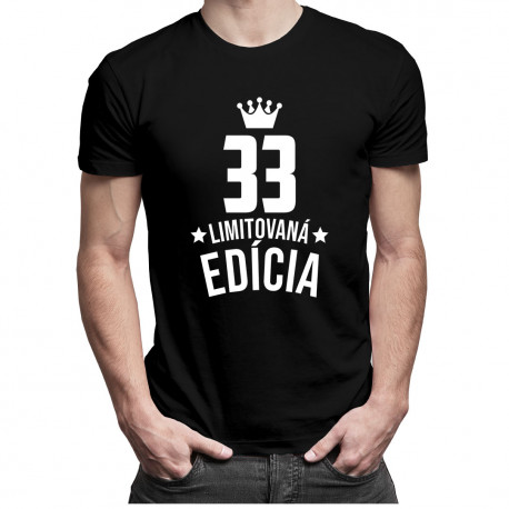 33 rokov Limitovaná edícia - pánske tričko s potlačou - darček k narodeninám