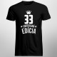 33 rokov Limitovaná edícia - pánske tričko s potlačou - darček k narodeninám