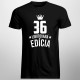 36 rokov Limitovaná edícia - pánske tričko s potlačou - darček k narodeninám