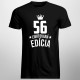 56 rokov Limitovaná edícia - pánske tričko s potlačou - darček k narodeninám