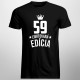 59 rokov Limitovaná edícia - pánske tričko s potlačou - darček k narodeninám