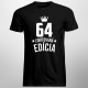 64 rokov Limitovaná edícia - pánske tričko s potlačou - darček k narodeninám