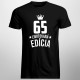 65 rokov Limitovaná edícia - pánske tričko s potlačou - darček k narodeninám