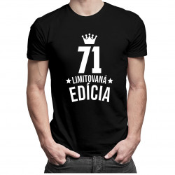 71 rokov Limitovaná edícia - pánske tričko s potlačou - darček k narodeninám