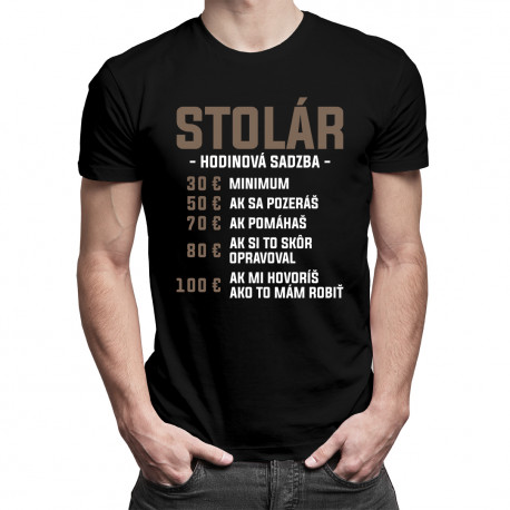 Stolár - hodinová sadzba - pánske tričko s potlačou