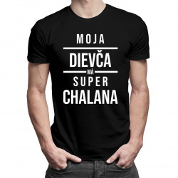 Moja dievča má super chalana - pánske tričko s potlačou