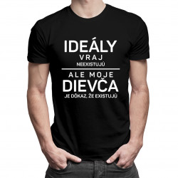 Ideály vraj neexistujú - dievča - pánske tričko s potlačou