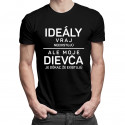Ideály vraj neexistujú - dievča - pánske tričko s potlačou