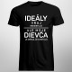 Ideály vraj neexistujú - dievča - pánske tričko s potlačou