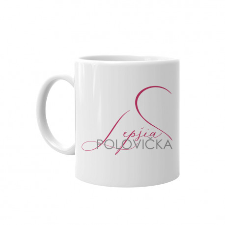 Lepšia polovička - keramický hrnček s potlačou