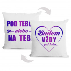 Budem vždy pri tebe - obojstranný vankúš