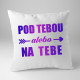 Budem vždy pri tebe - obojstranný vankúš