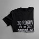 30 rokov - všetky časti originálne - pánske tričko s potlačou