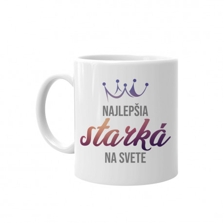 Najlepšia starká na svete - keramický hrnček s potlačou