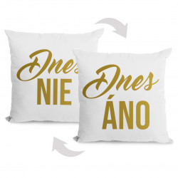 Dnes áno / Dnes nie - vankúš s potlačou