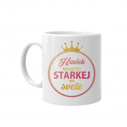 Hrnček najlepšej starkej na svete - keramický hrnček s potlačou