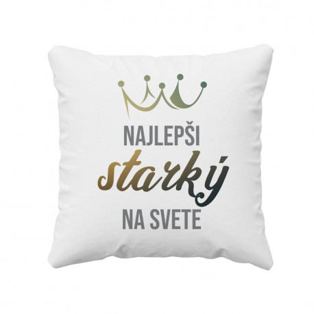 Najlepší starký na svete - vankúš s potlačou