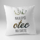 Najlepší otec na svete - vankúš s potlačou
