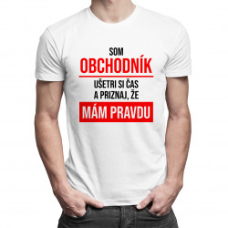Som obchodník, ušetri si čas - pánske tričko s potlačou