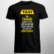 Som taxikár, neviem byť ticho - pánske tričko s potlačou