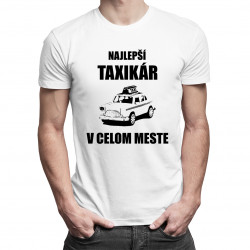 Najlepší taxikár v celom meste - pánske tričko s potlačou