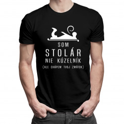 Som stolár, nie kúzelník - pánske tričko s potlačou