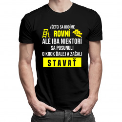 Niektorí sa posunuli o krok ďalej a začali stavať - pánske tričko s potlačou