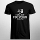 No, I will not fix your computer - pánske tričko s potlačou