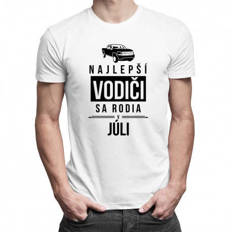 Najlepší vodiči sa rodia v júli - pánske tričko s potlačou