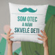 Som otec a mám skvelé deti - vankúš s potlačou