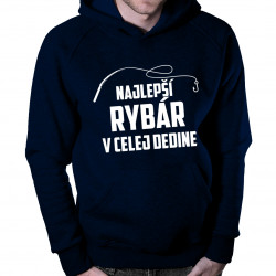 Najlepší rybár v celej dedine - pánska mikina s potlačou